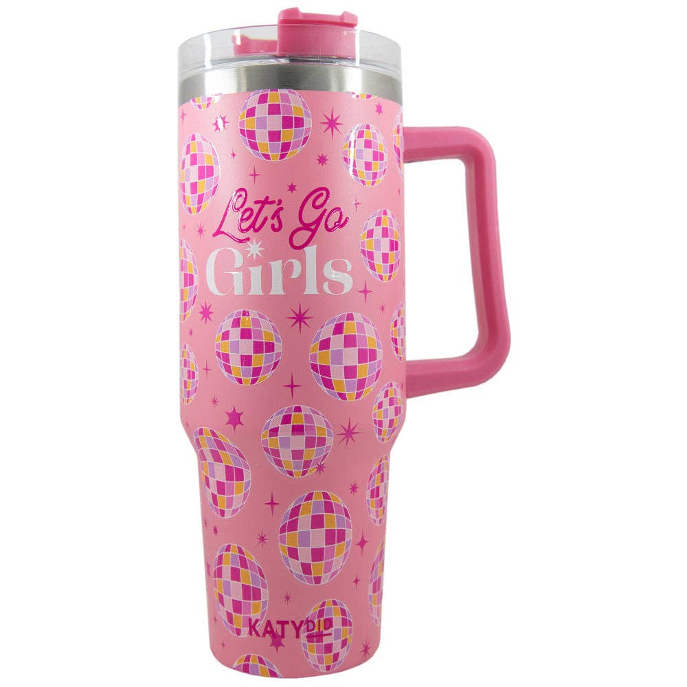 A light pink stainless steel tumbler cup with 'Let's Go Girls' text and disco ball patterns, featuring a handle and straw.